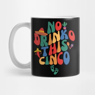 No Drink This Cinco De Mayo Funny Pregnancy Announcement Mug